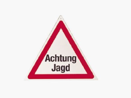 Warndreieck "Achtung Jagd"