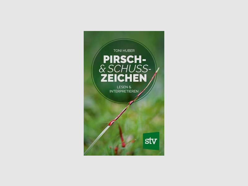 Pirsch- & Schusszeichen, Huber