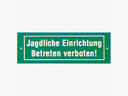 Schild Jagdliche Einrichtung