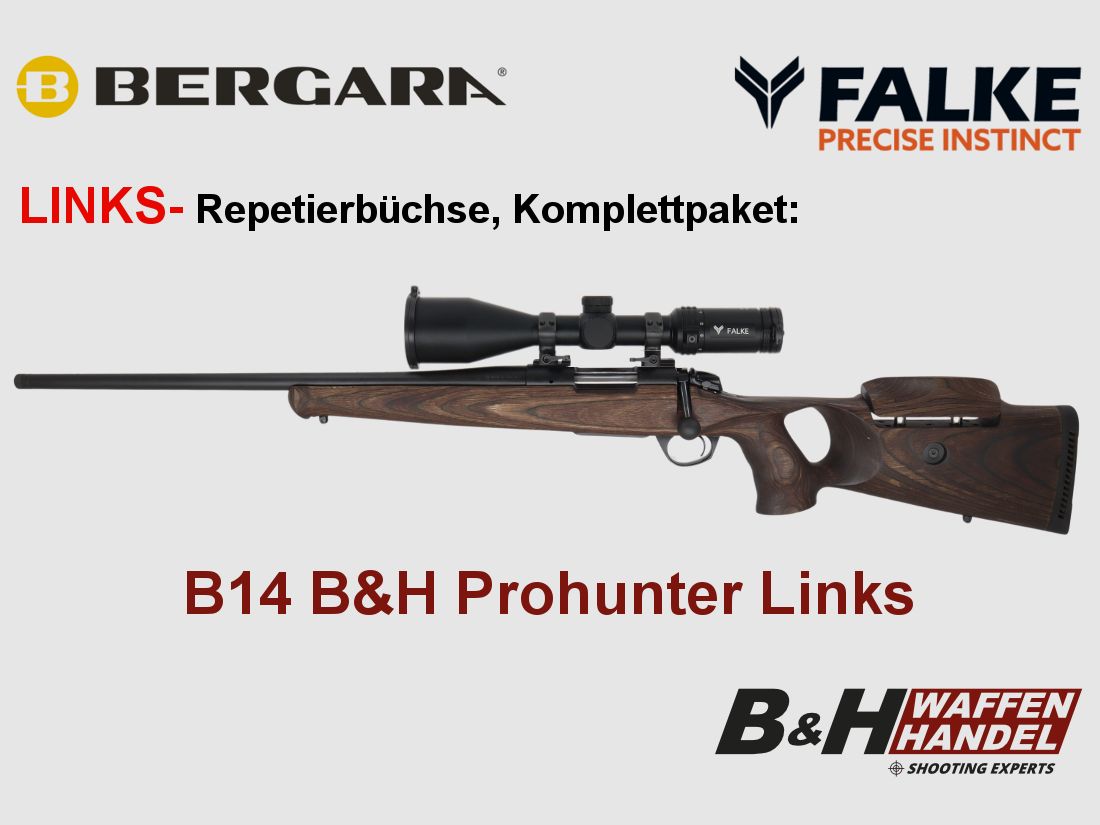 Bergara B14 B&H Prohunter LINKS Lochschaft met Falke 3-12x56 kant-en-klaar gemonteerd / Optioneel: Brenner geluiddemper