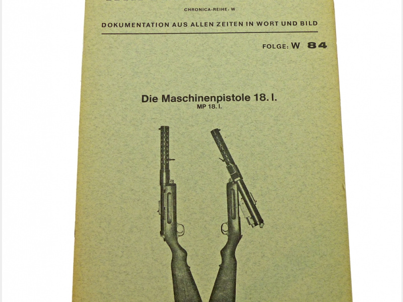 Die Maschinenpistole 18. I. MP 18.I.