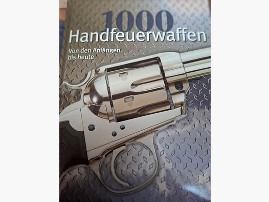 1000 Handfeuerwaffen. Hebundenes Buch