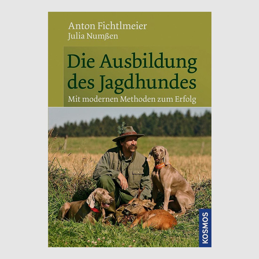 Kosmos Die Ausbildung des Jagdhundes Anton Fichtlmeier