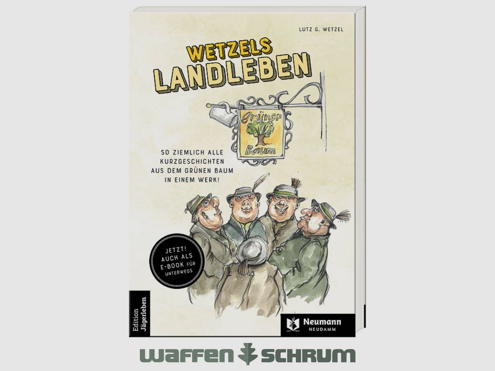 Neumann & Neudamm Wetzels Landleben Lutz G. Wetzel
