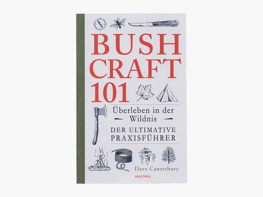 Anaconda Verlag Buch Bushcraft 101 – Überleben in der Wildnis