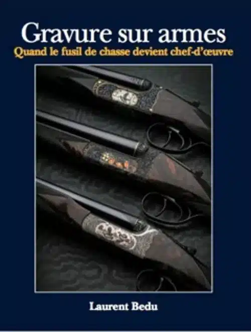 Buch » Gravur auf Waffen » Laurent Bedu
