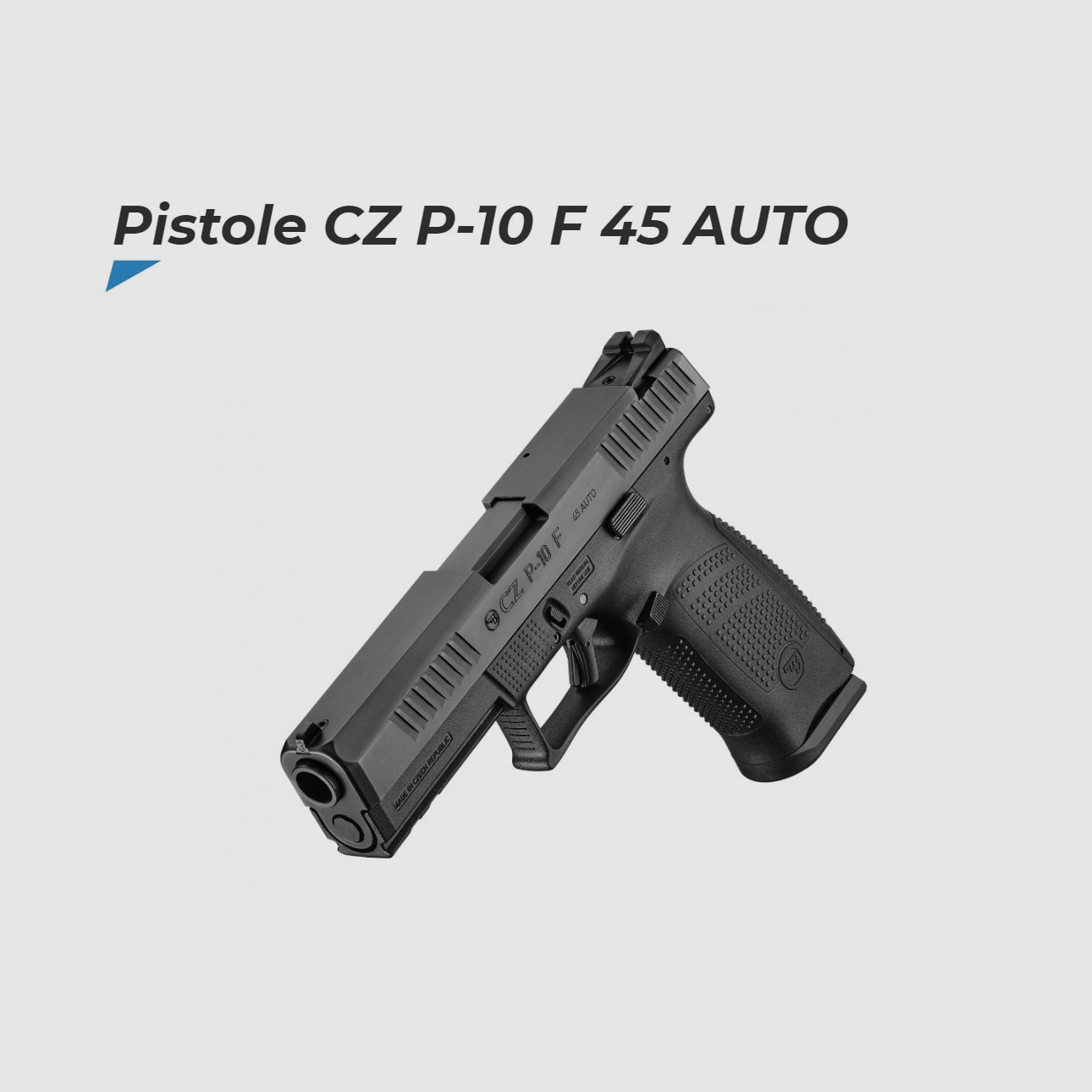 CZ BRNO Pistole Mod. CZ P-10F .45Auto