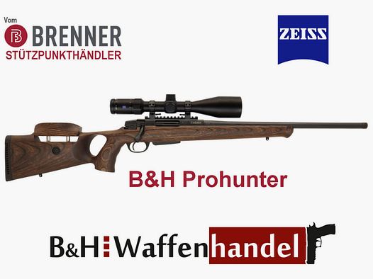 Brenner Komplettpaket:	 BR20 B&H Prohunter Lochschaft mit Zeiss V4 fertig montiert