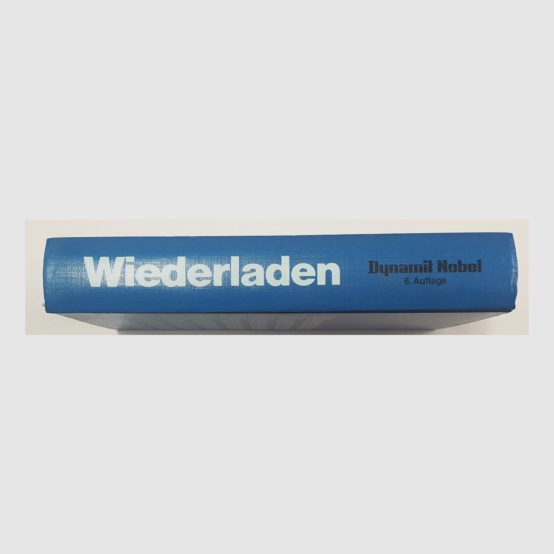 Dynamit Nobel Buch über das Wiederladen, 6. Auflage 1994