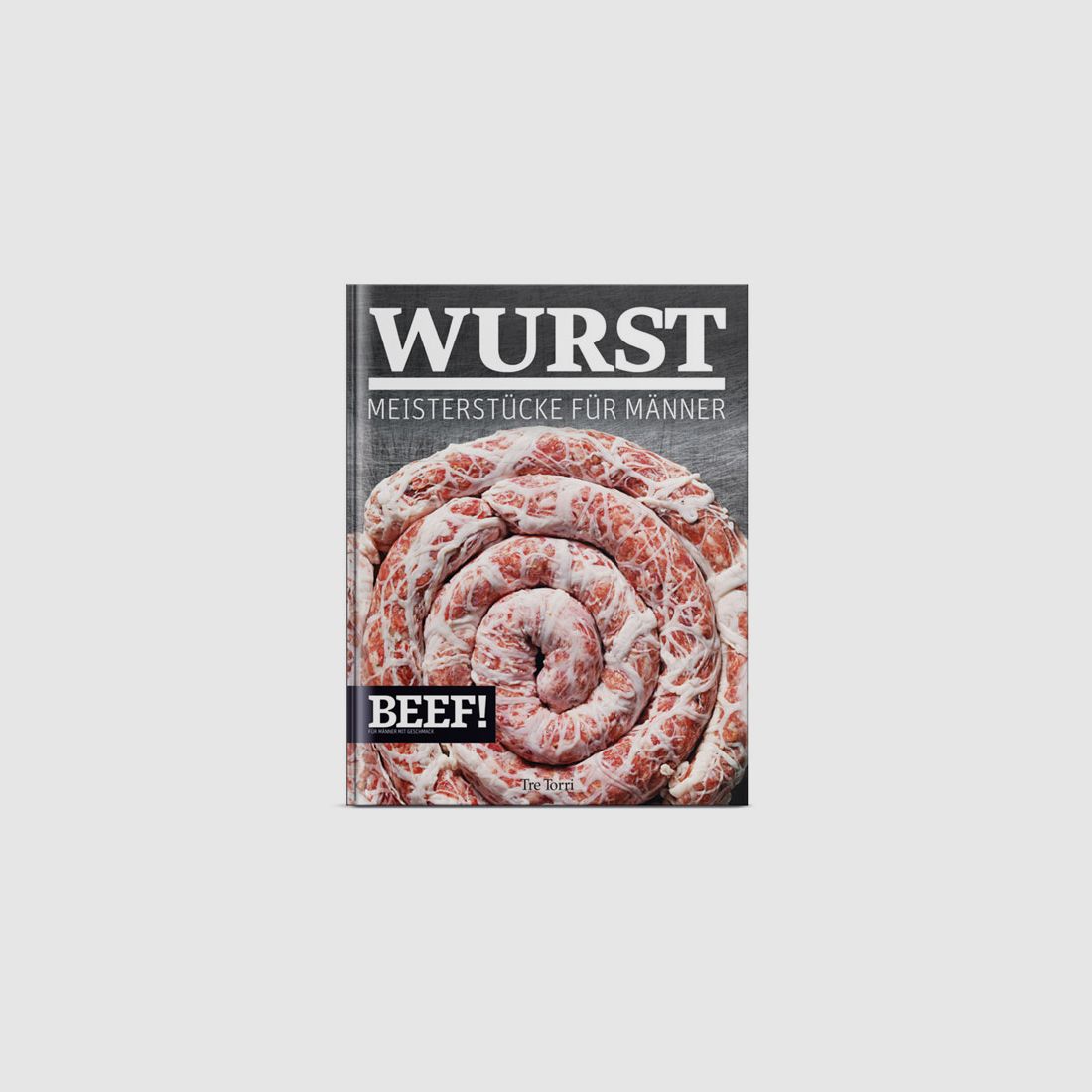 BEEF! Livre sur la SAUCISSE