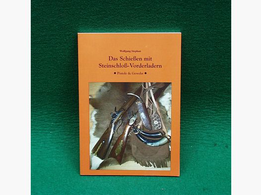 Buch: Das Schießen mit Steinschloß-Vorderladern