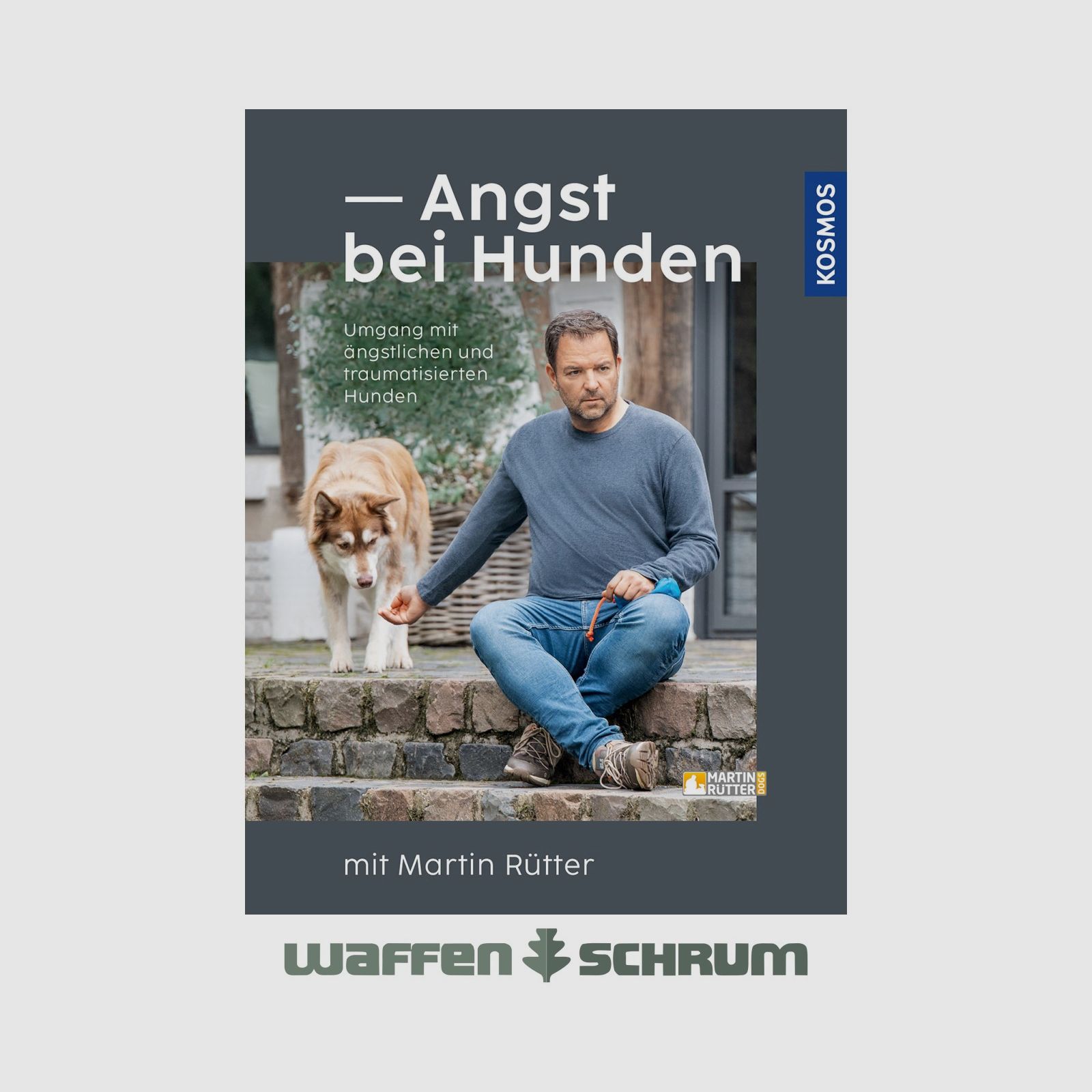 Kosmos Angst bei Hunden mit Martin Rütter