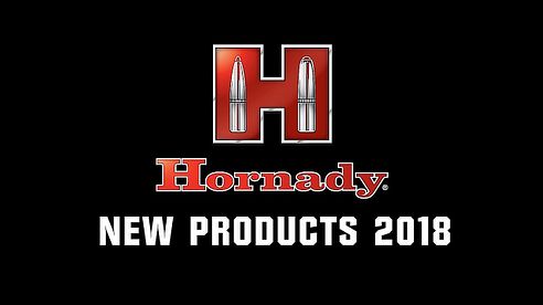 Hornady® 2018 New Products