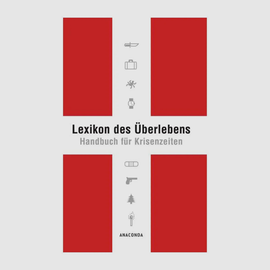 Anaconda Verlag Buch Lexikon des Überlebens – Handbuch für Krisenzeiten