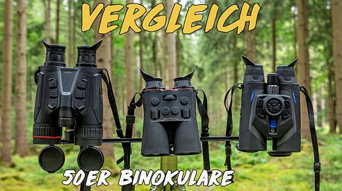 Vergleich - 50er Binokulare - HIKMICRO, ThermTec, Pulsar