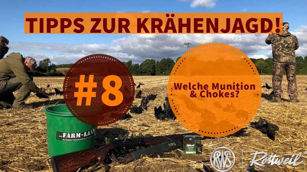 8 // Welche Munition und Chokes eignen sich bei der Krähenjagd?