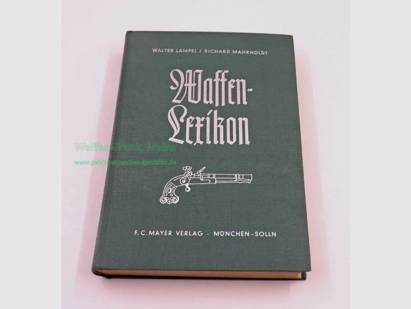 F. C. Mayer-Verlag München / S Buch Waffen-Lexikon