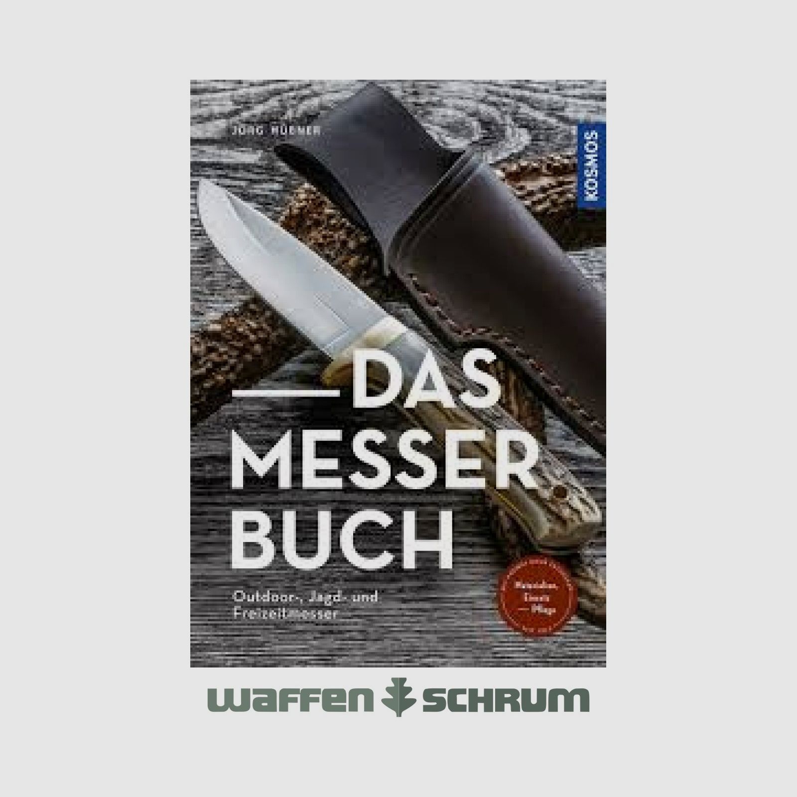 Kosmos Das Messerbuch Jörg Hübner