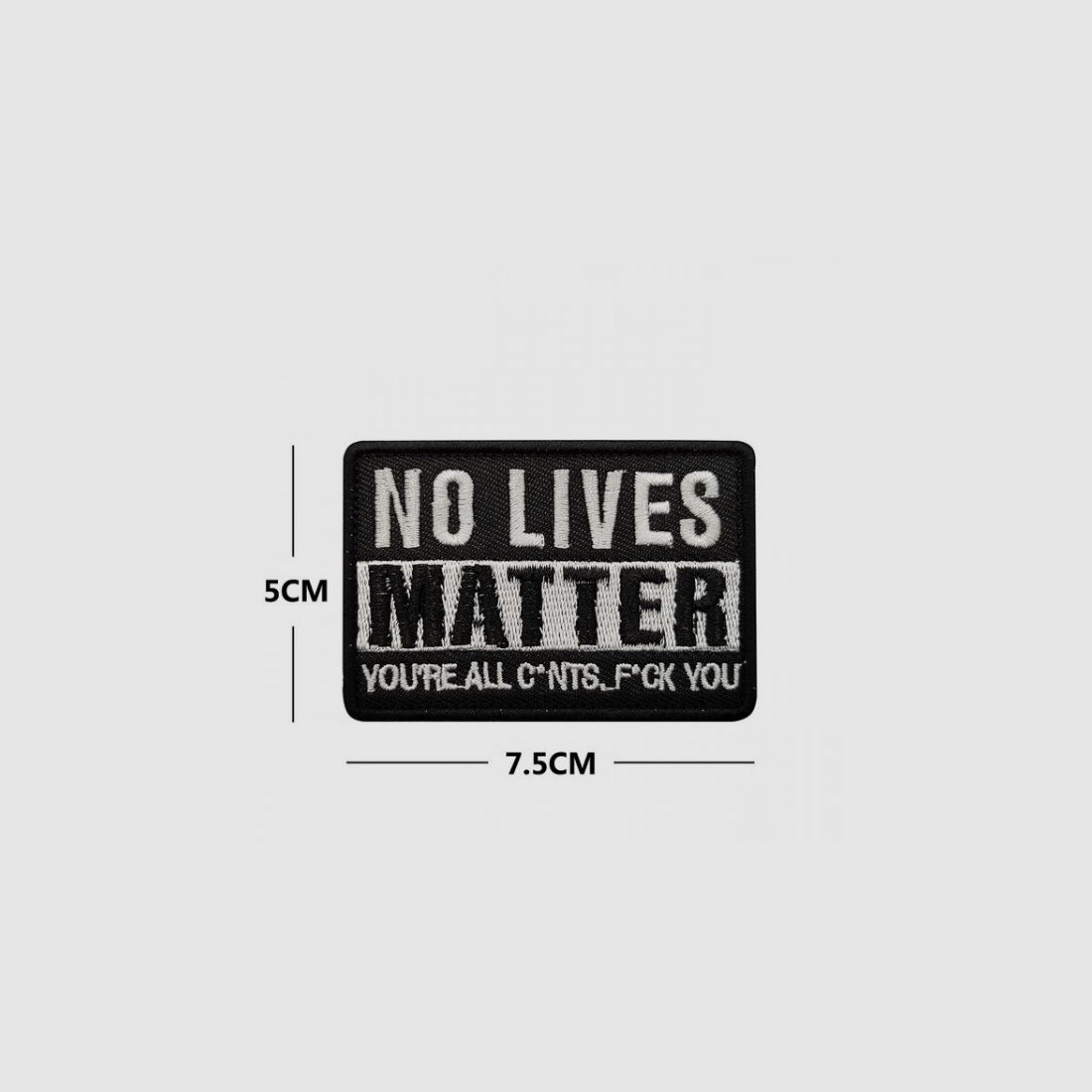 FUN-PATCH "NO LIVES MATTER"