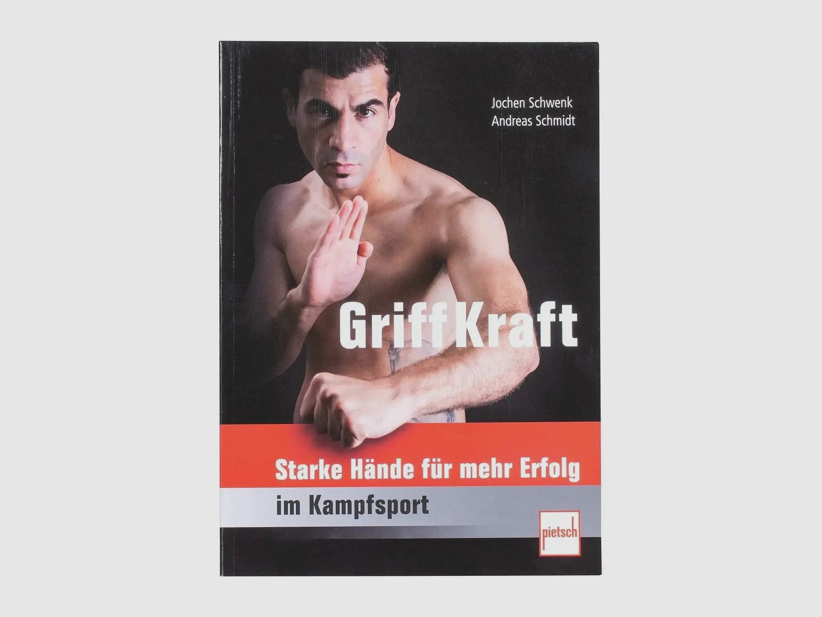 Pietsch Verlag Pietsch Verlag Book Grip Strength - Strong Hands for More Success in Martial Arts