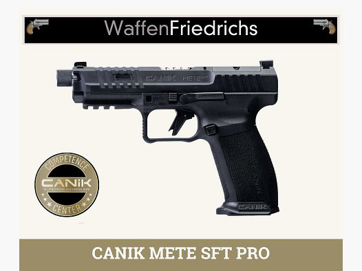 CANIK METE SFT PRO - free shipping - Waffen Friedrichs