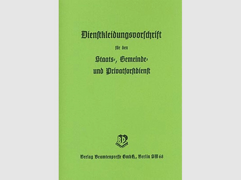 Nachdruck Vorschrift Anzugsordnung Forst 30er Jahre