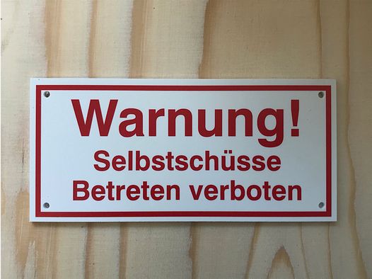 Warnschild Achtung Selbstschüsse