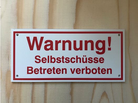 Warnschild Achtung Selbstschüsse