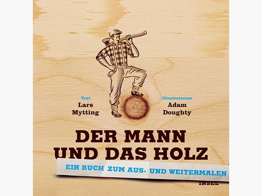 De Man en het Hout Kleurboek Een Boek om te Kleur en Verder te Kleur