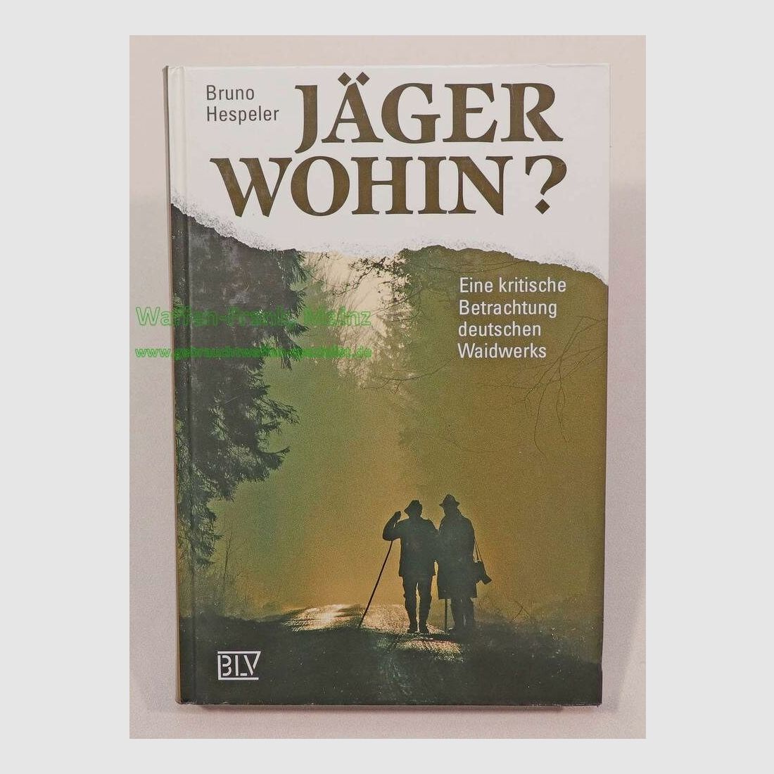BLV Verlag München Buch - Jäger wohin?
