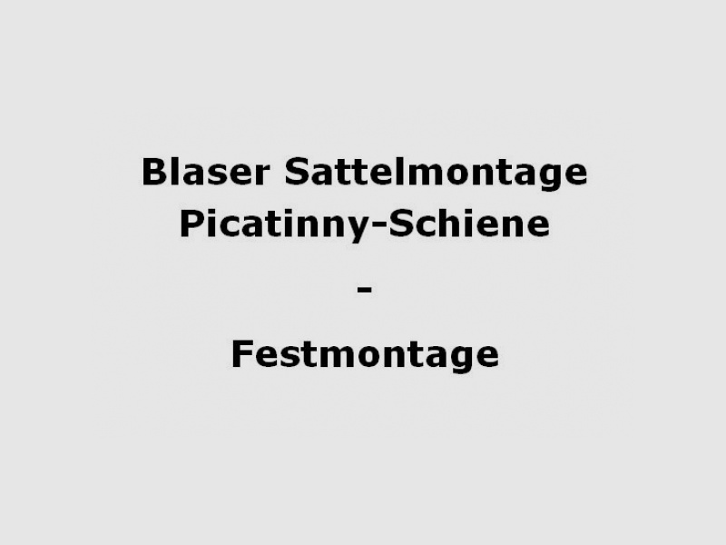 Blaser saddle mount Picatinny - fixed mount