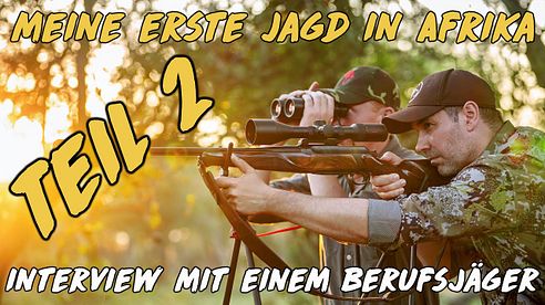 Meine erste Jagd in Afrika - Interview mit einem Berufsjäger - Teil 2