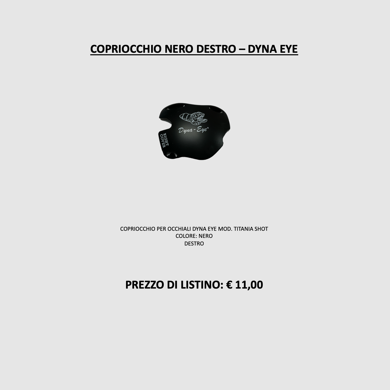 DYNA EYE – COPRIOCCHIO NERO DESTRO, immagine 2 di 2