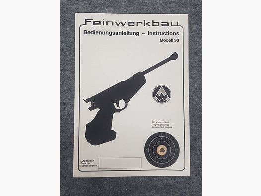 Feinwerkbau FWB Mod. 90 Beschreibung Bedienungsanleitung Luftpistole Luftgewehr KK Gewehr Co2 Pistole siehe Beschreibung. Preis ab