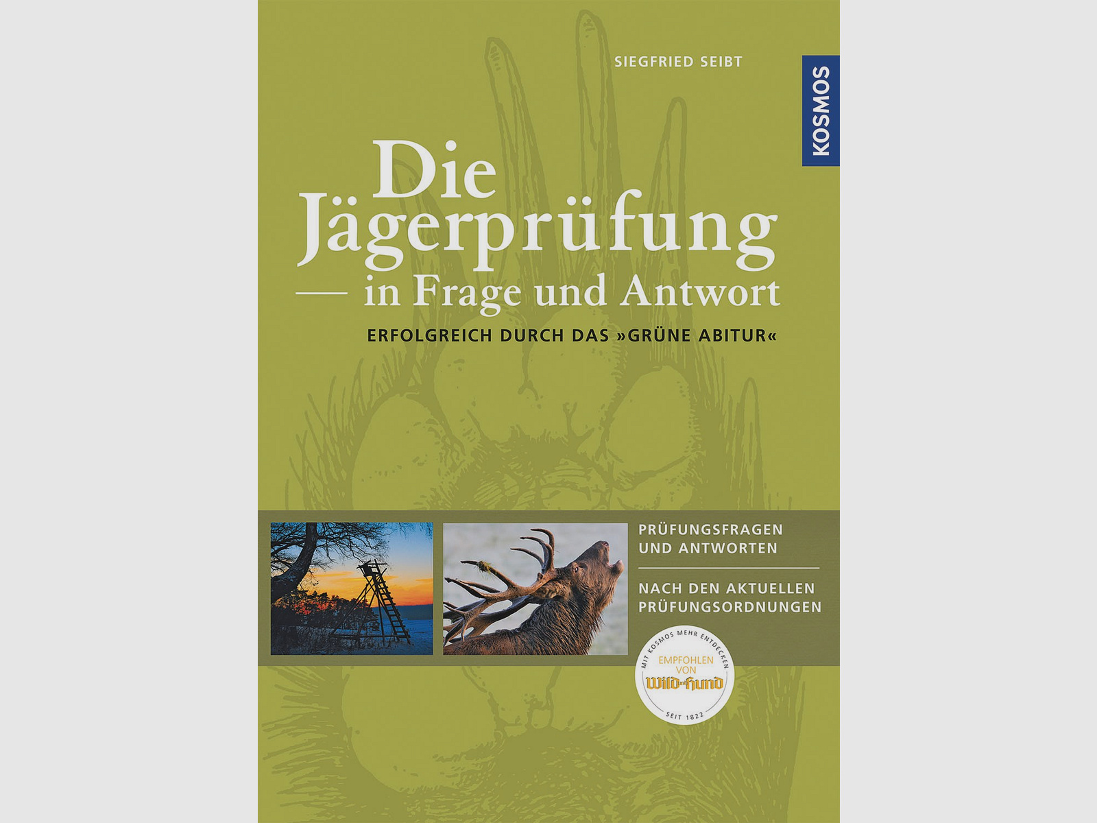 Kosmos Die Jägerprüfung -in Frage und Antwort Siegfried Seibt