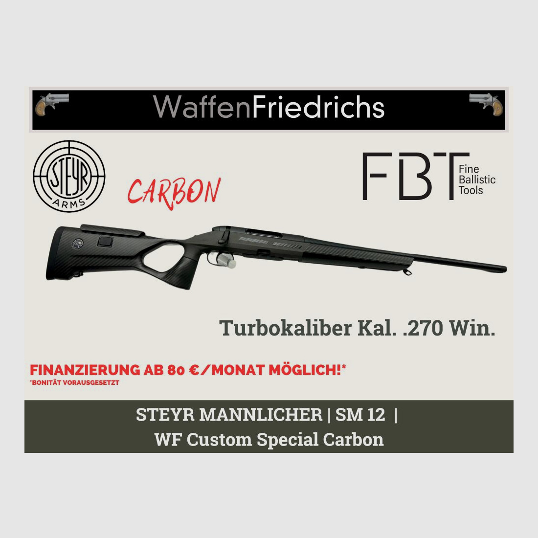 Steyr Mannlicher	 SM12 WF Custom Special Carbon - FBT - Waffen Friedrichs