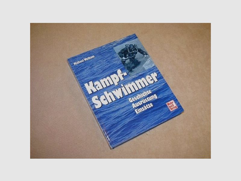 Motorbuch Verlag Kampf-Schwimmer v. Michael Welham Buch
