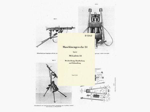 Nachdruck Wehrmacht Dienstvorschrift MG34 sMG Lafette