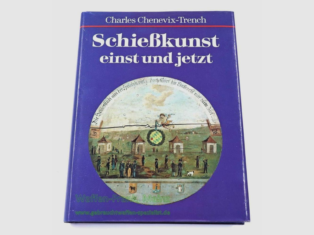 BLV Verlag Monachium Sztuka strzelecka wtedy i teraz autorstwa Charlesa Chenevix-Trench