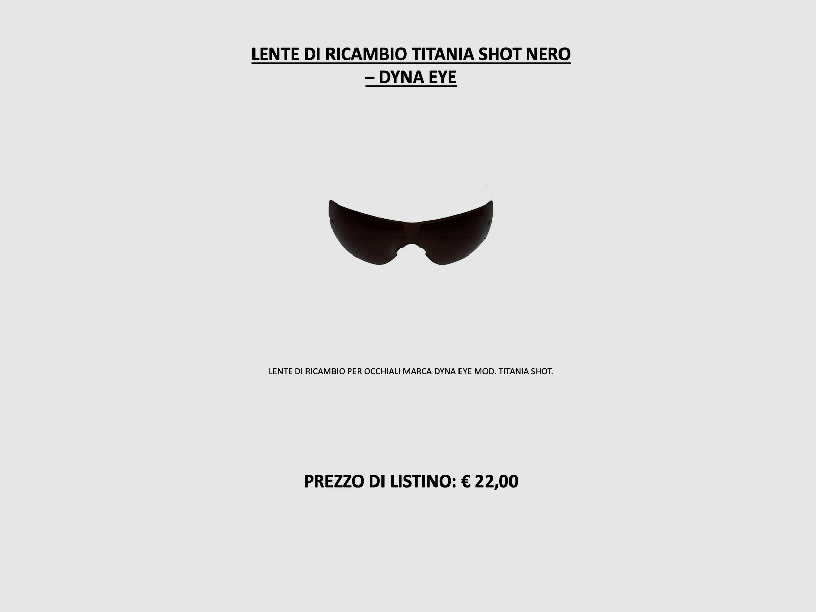 DYNA EYE – LENTE RICAMBIO TITANIA SHOT NERO, immagine 2 di 2