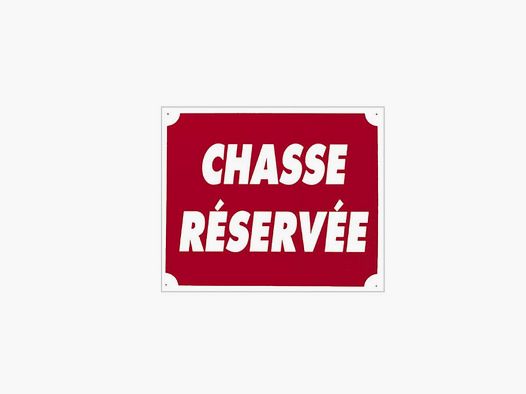 Panneau Chasse reservée