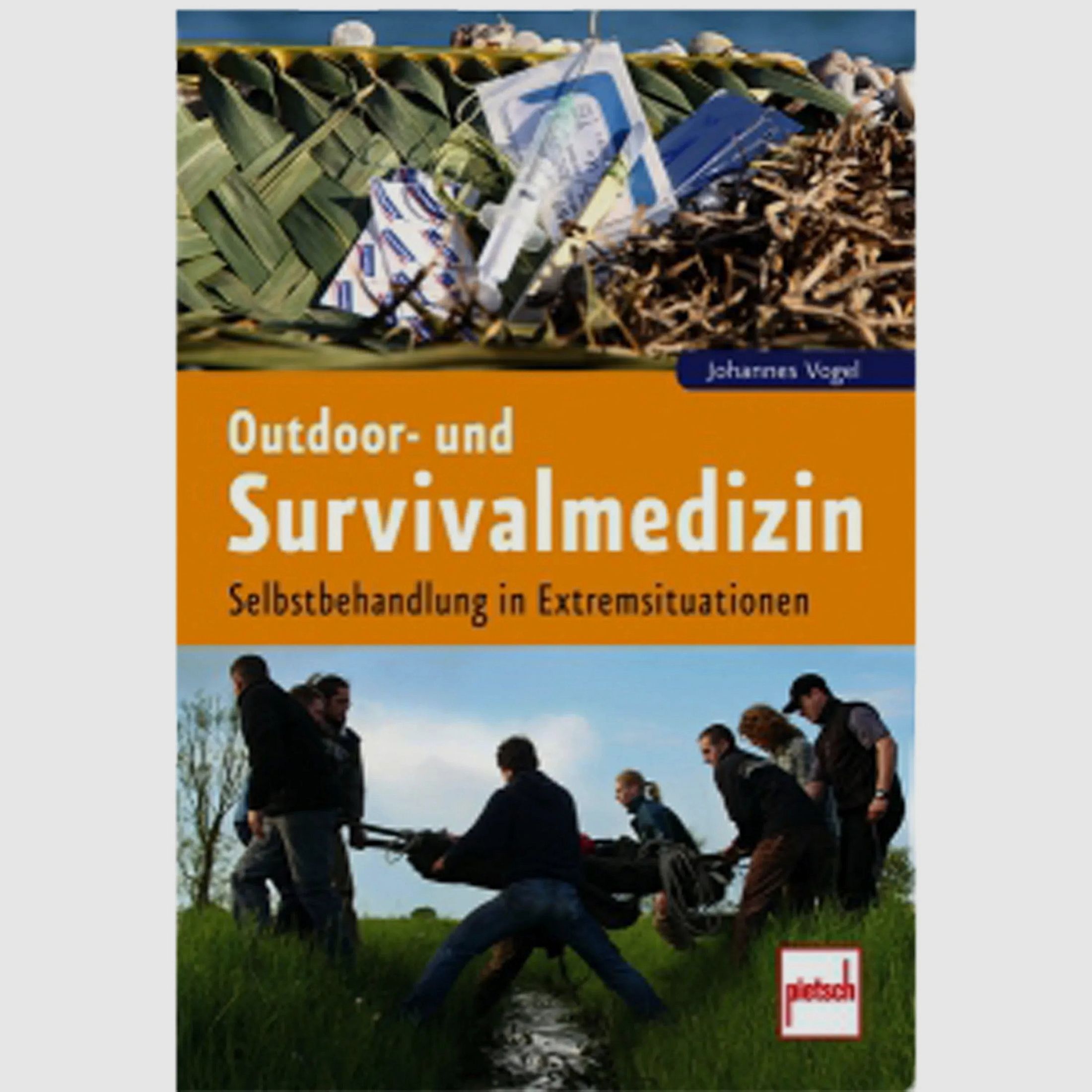 Pietsch Verlag Buch Outdoor- und Survivalmedizin - Selbstbehandlung