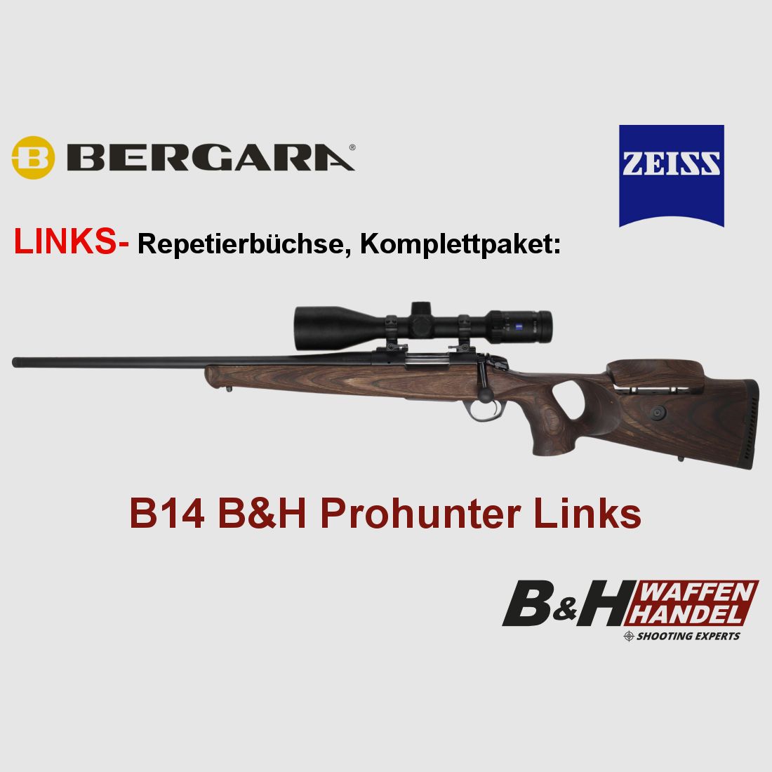 Bergara B14 B&H Prohunter LINKS Lochschaft inkl. Zeiss 3-12x56 fertig montiert / Optional: Brenner Schalldämpfer