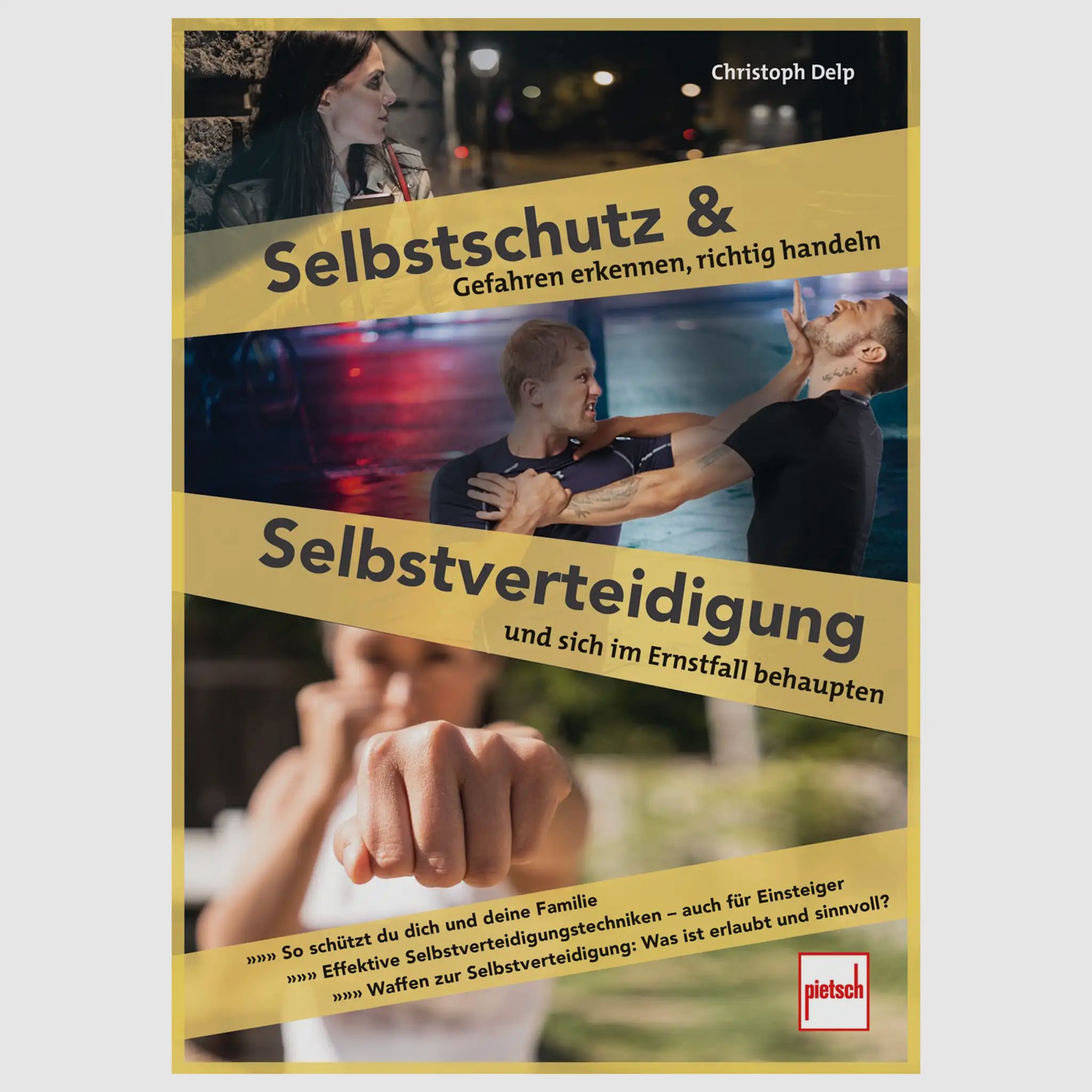 Pietsch Verlag Pietsch Verlag Buch Selbstschutz und Selbstverteidigung