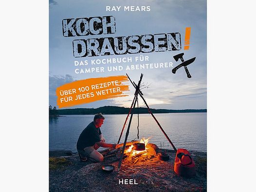 Koch draußen! - Neu - 224 Seiten - Rezepte + viele Tipps für die Outdoor-Küche