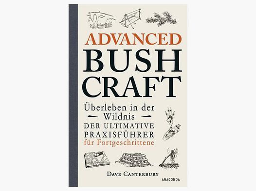 Anaconda Verlag Buch Advanced Bushcraft - Überleben in der Wildnis