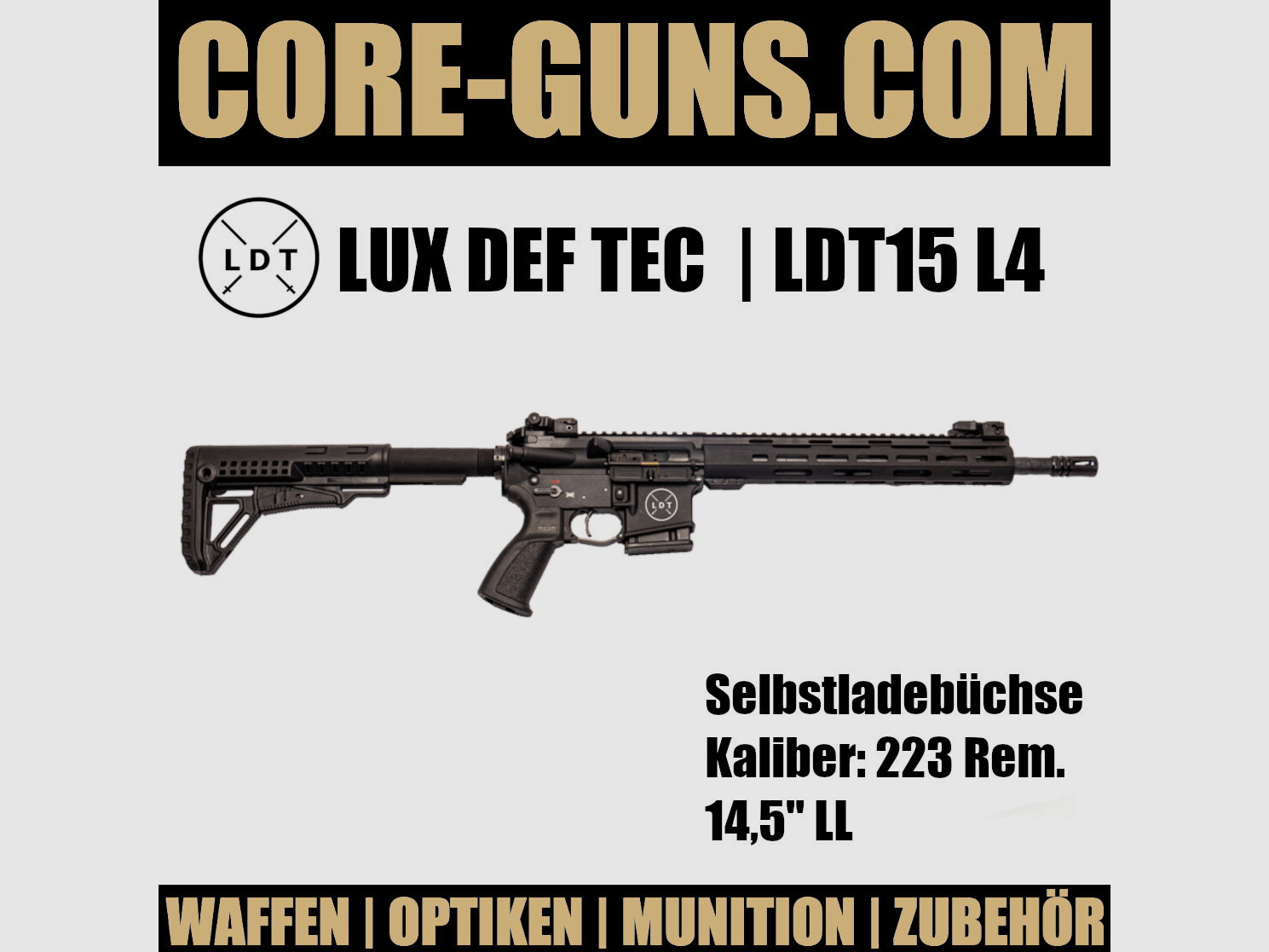 Lux Def Tec LDT15 L4 14,5" LL | Kal. 223 Rem Sportlich nicht zugelassen sofort verfügbar