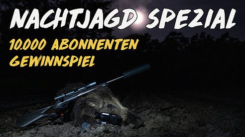 Nachtschicht: 10.000 Abonnenten Gewinnspiel | Nachtjagd mit Wärmebildkamera