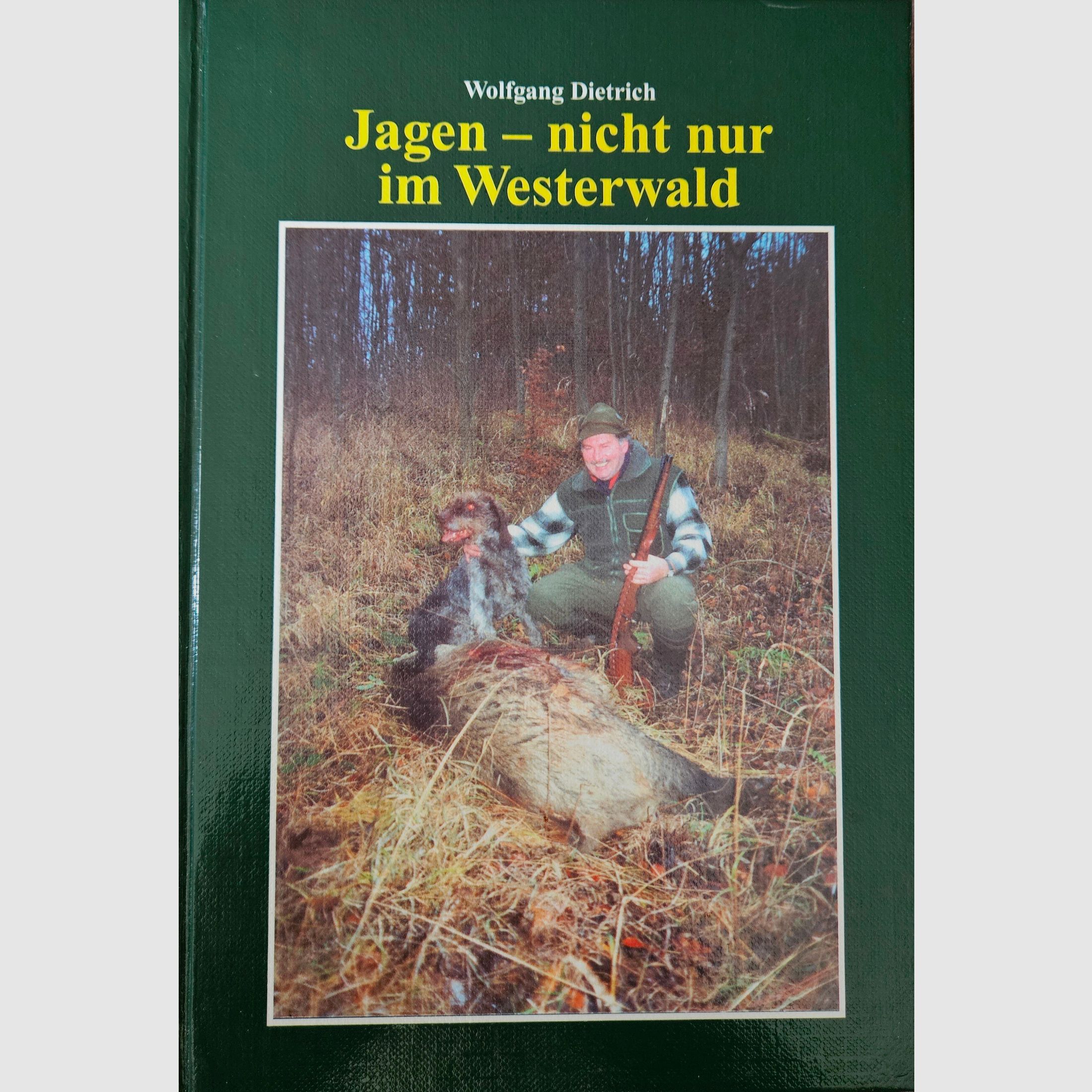 "Jagen-nicht nur im Westerwald" - Jagdbuch