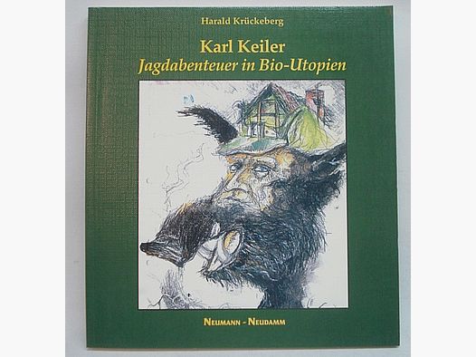 Buch Karl Keiler-Jagden - in Bio-Utopien